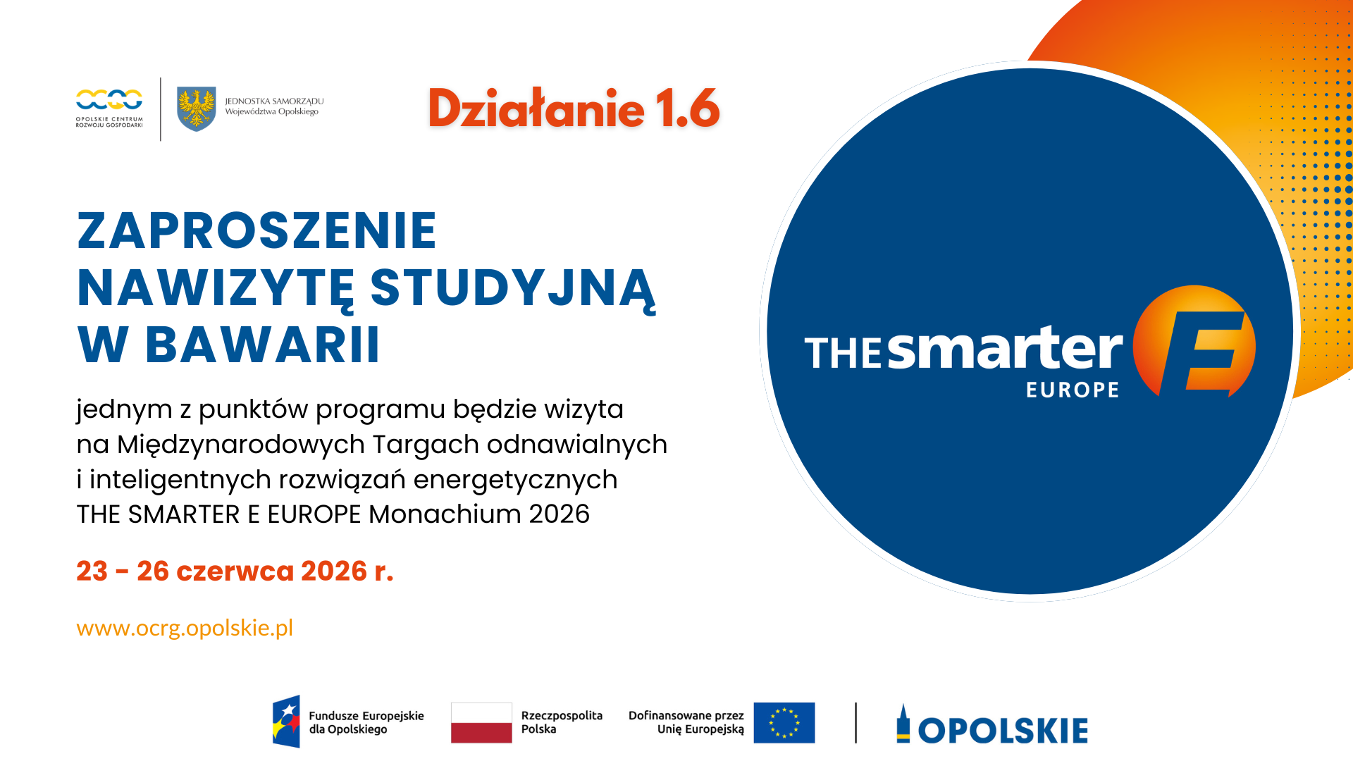 Opolskie Centrum Rozwoju Gospodarki w Opolu ogłasza nabór grantowy na uczestnictwo w WIZYTCIE STUDYJNEJ w BAWARII w dniach 23 – 26.06.2026 r. dla przedsiębiorstw z woj. opolskiego z branży energetycznej.